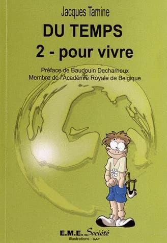 Du temps Tome 2 ; pour vivre
