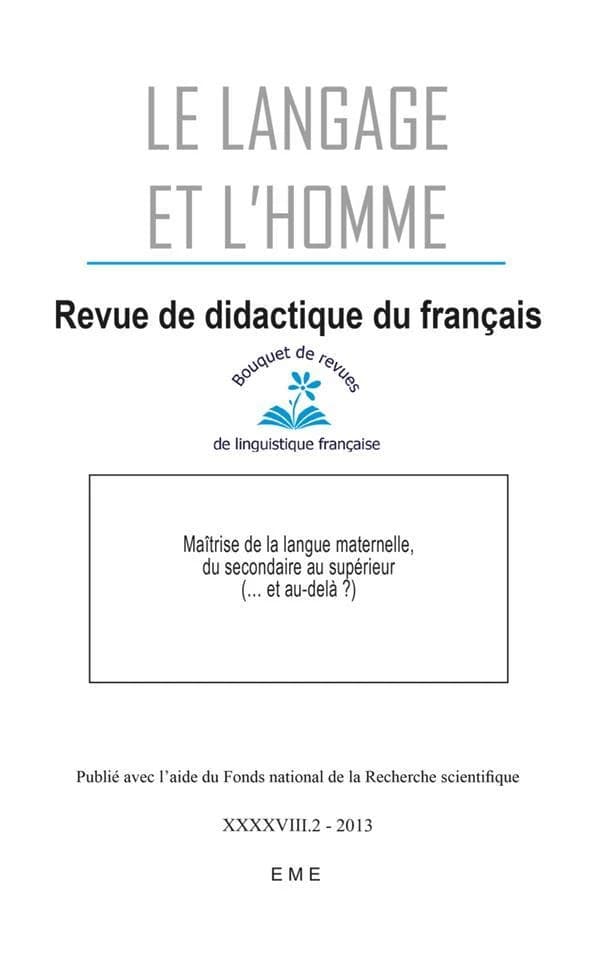 La maîtrise de la langue maternelle, du secondaire eu supérieur (... et au delà?)