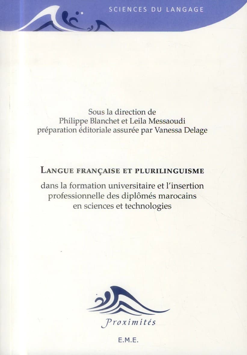Langue française et plurilinguisme dans la formation universitaire et l'insertion professionnelle des diplômés marocains en sciences et technologies