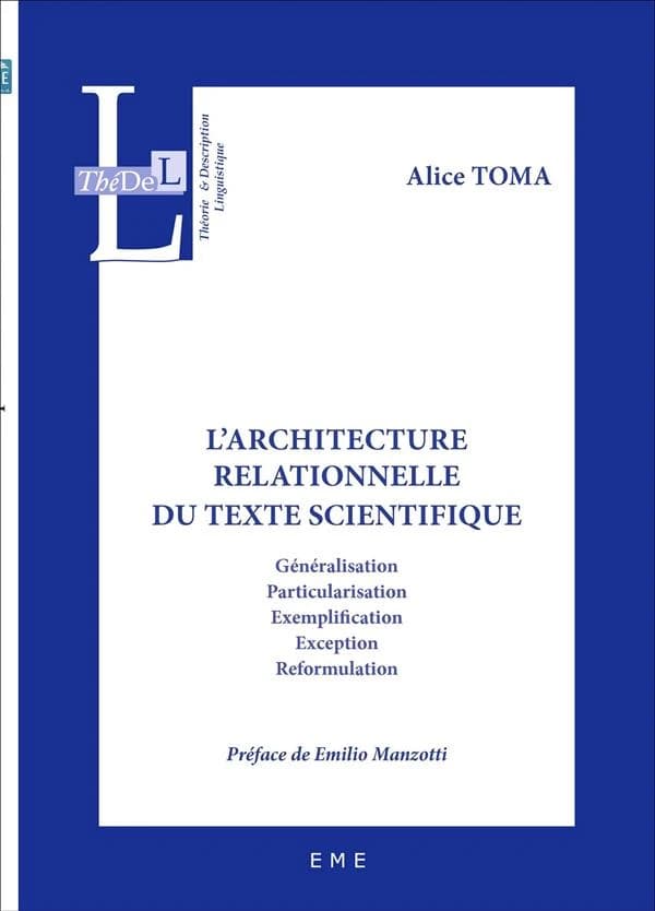 L'architecture relationnelle du texte scientifique : généralisation, particularisation, exemplification, exception, reformulation