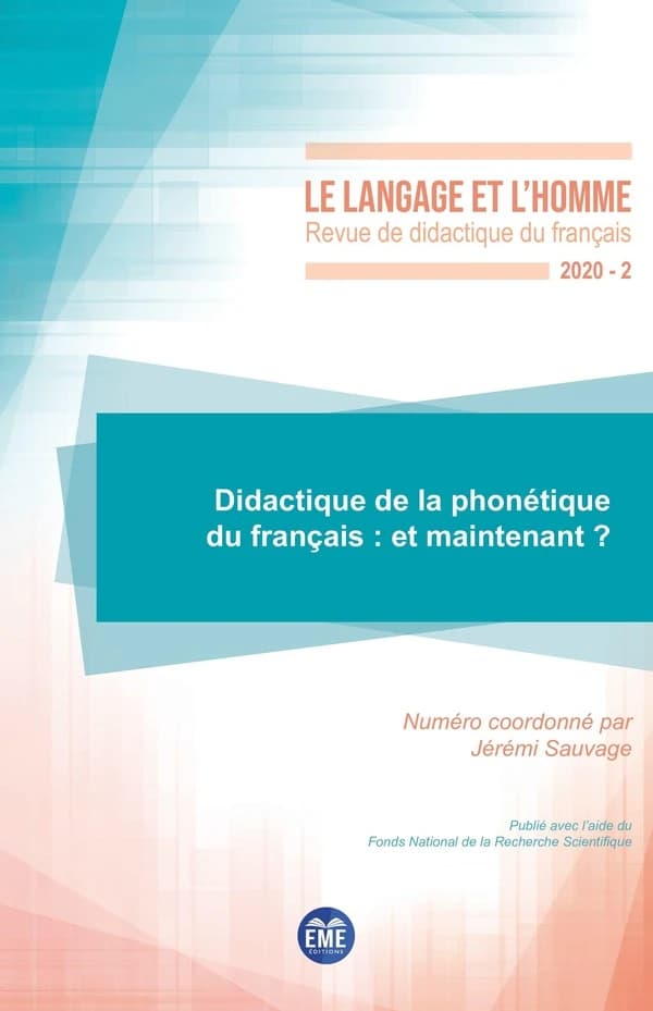 Didactique de la phonétique du français : et maintenant ? : et maintenant ?