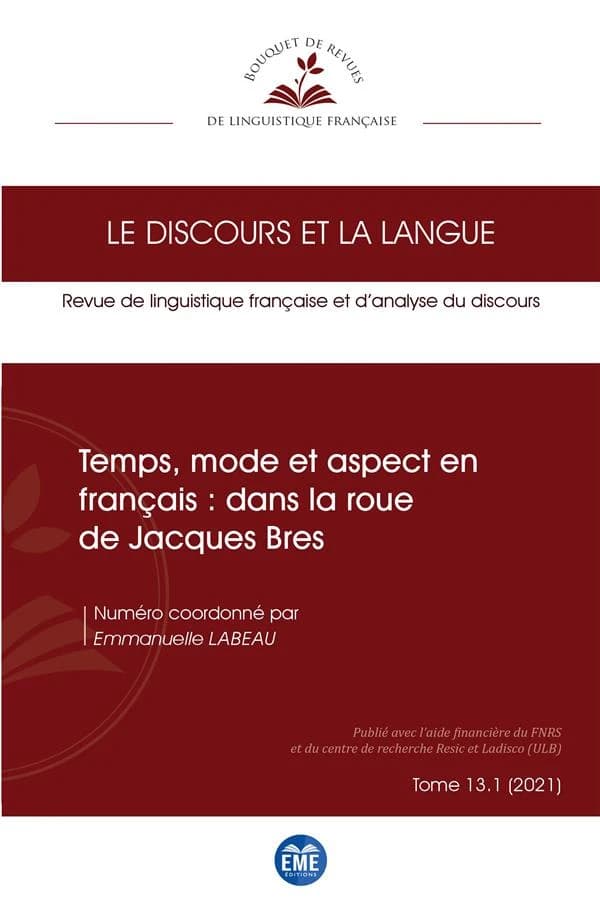 Temps, mode et aspect en français : dans la roue de Jacques Bres