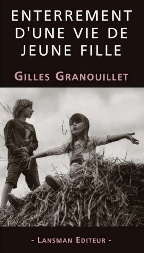 Enterrement d'une vie de jeune fille. Gilles Granouillet