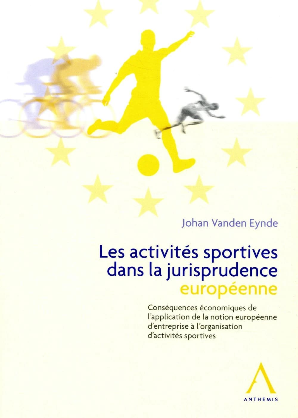 Les activités sportives dans la jurisprudence européenne : conséquences économiques de l'application de la notion européenne d'entreprise à l'organisation d'activités sportives