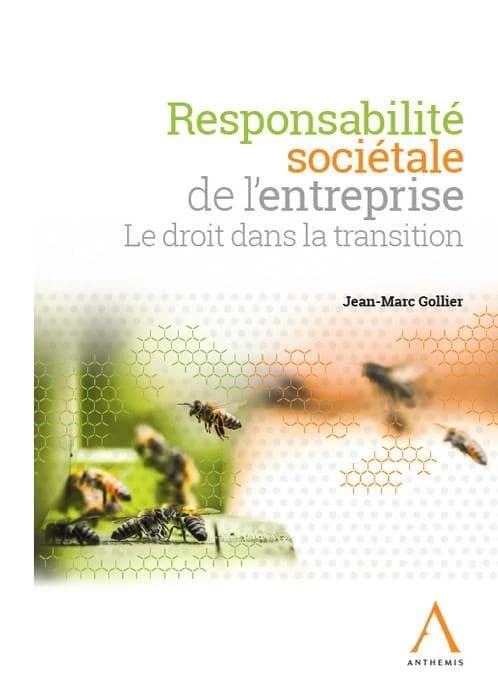 Responsabilité sociétale de l'entreprise ; le droit dans la transition (1re édition)