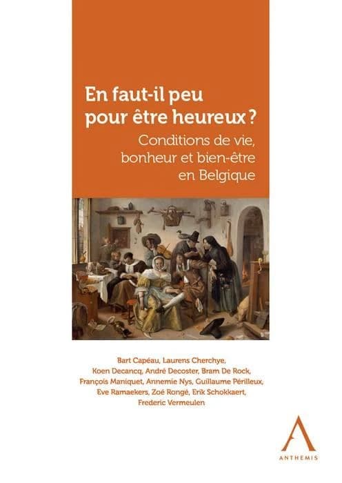 En faut-il peu pour être heureux ? conditions de vie, bonheur et bien-être en Belgique