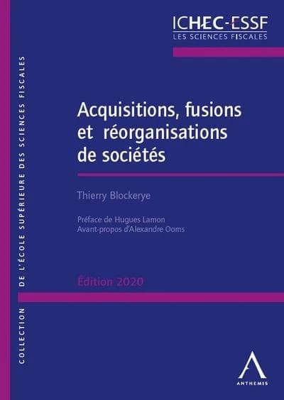Acquisitions, fusions et réorganisations de sociétés. Édition 2020
