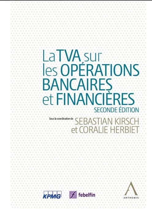 La TVA sur les opérations financières (2e édition)