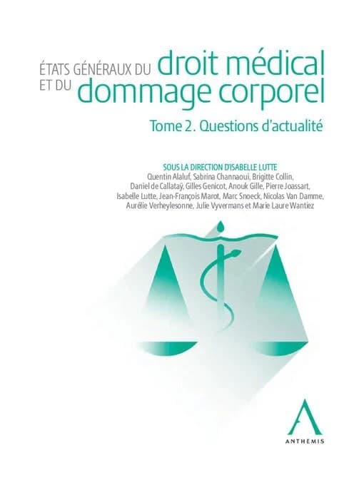 Etats généraux du droit médical et du dommage corporel (4e éd.) sous la direction d'Isabelle Lutte