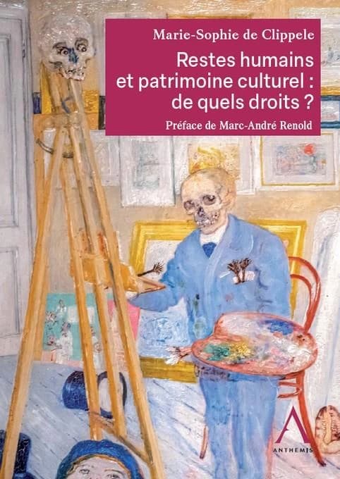 Restes humains et patrimoine culturel : de quel droits?
