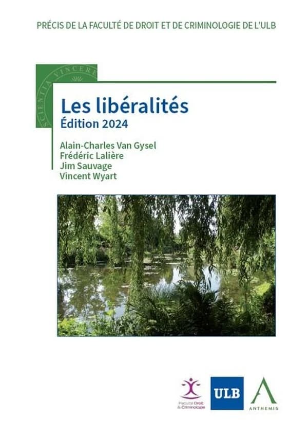 Les libéralités (Édition 2024) Alain-Charles Van Gysel, Frédéric Lalière, Jacobus Sauvage [et al.]