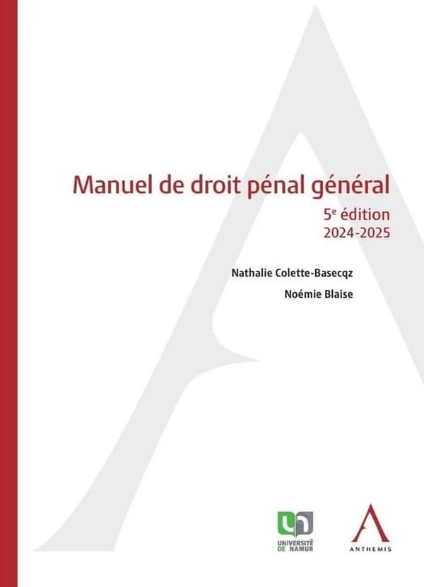 Manuel de droit pénal général : 5è édition : 2024-2025
