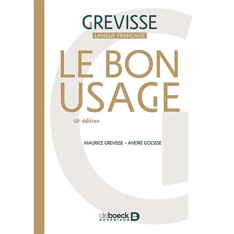 Le bon usage : Grevisse langue française