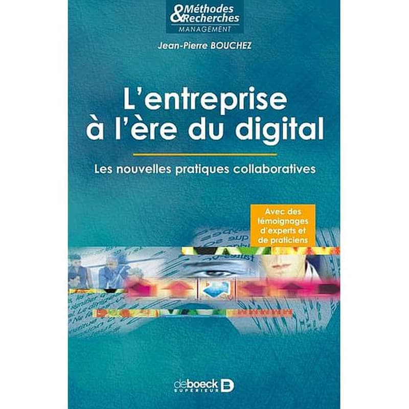 L'entreprise à l'ère du digital : les nouvelles pratiques collaboratives