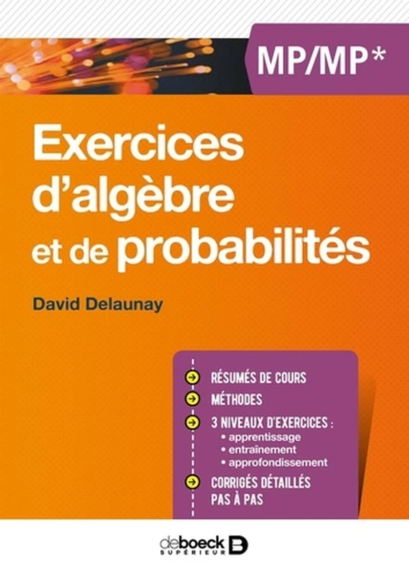 Exercices d'algèbre et de probabilités : MP-MP*