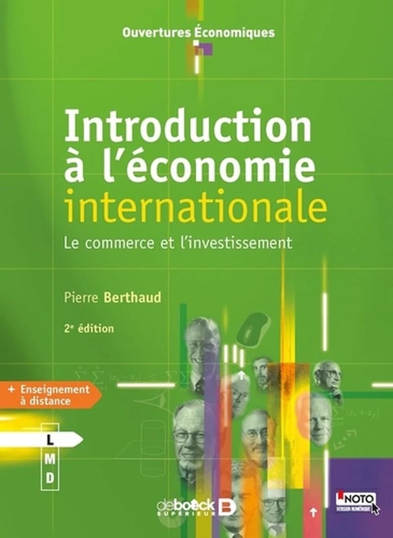 Introduction à l'économie internationale : le commerce et l'investissement (2e éd.) Pierre Berthaud