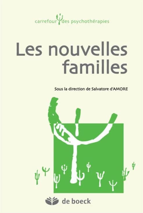 Les nouvelles familles ; approches cliniques