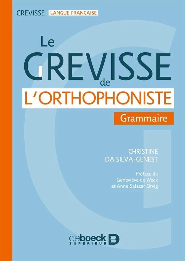 Le Grevisse de l'orthophoniste : Grammaire essentielle