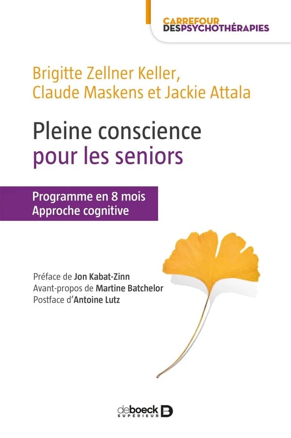 Pleine conscience pour les seniors : programme en 8 mois, approche cognitive