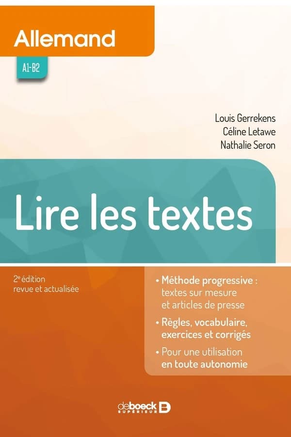 Lire les textes : allemand, A1-B2 : méthode progressive, textes sur mesure et articles de presse, règles, vocabulaire, exercices et corrigés, pour une utilisation en toute autonomie (2e éd. revue et actualisée) Louis Gerrekens, Céline Letawe, Nathalie Ser