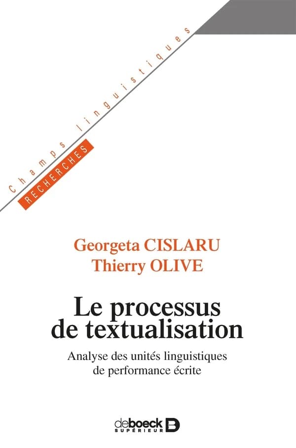 Le processus de textualisation : analyse des unités linguistiques de performance écrite