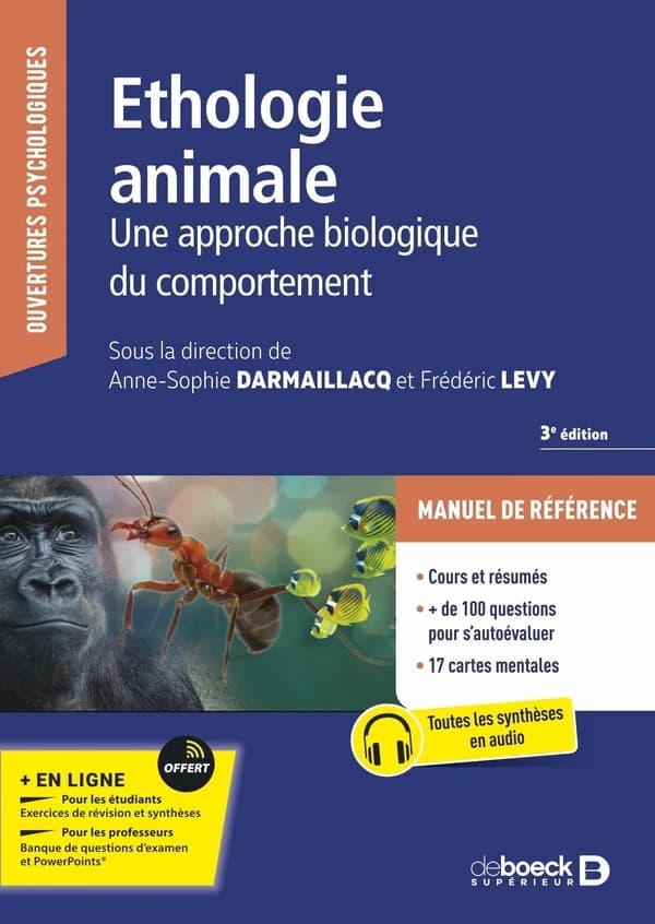Éthologie animale : une approche biologique du comportement (3e éd. [mise à jour et augmentée]) sous la direction de Anne-Sophie Darmaillacq et Fréderic Lévy