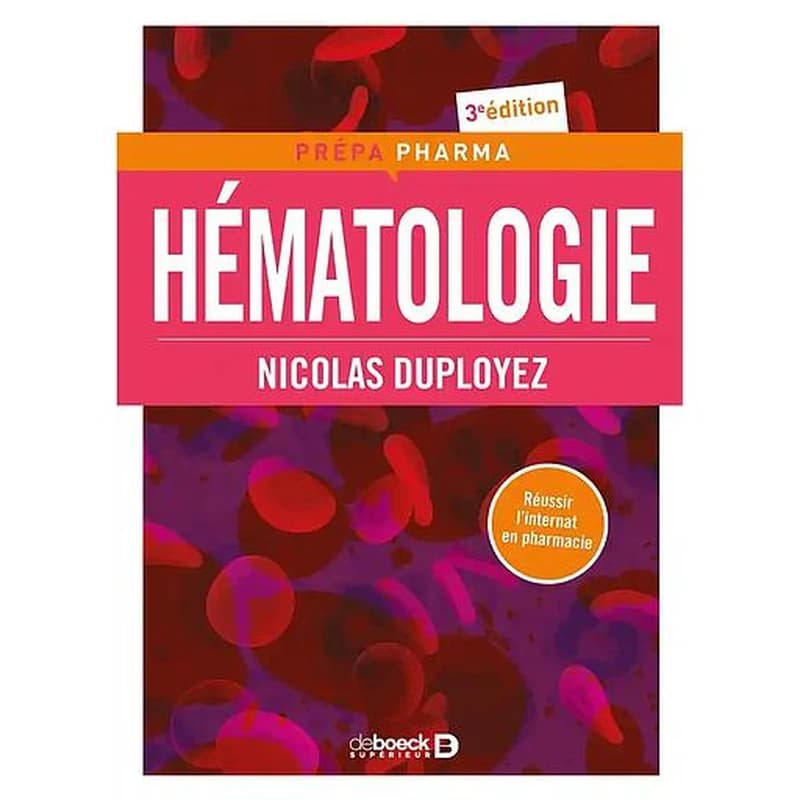 Hématologie (3e éd.) Nicolas Duployez