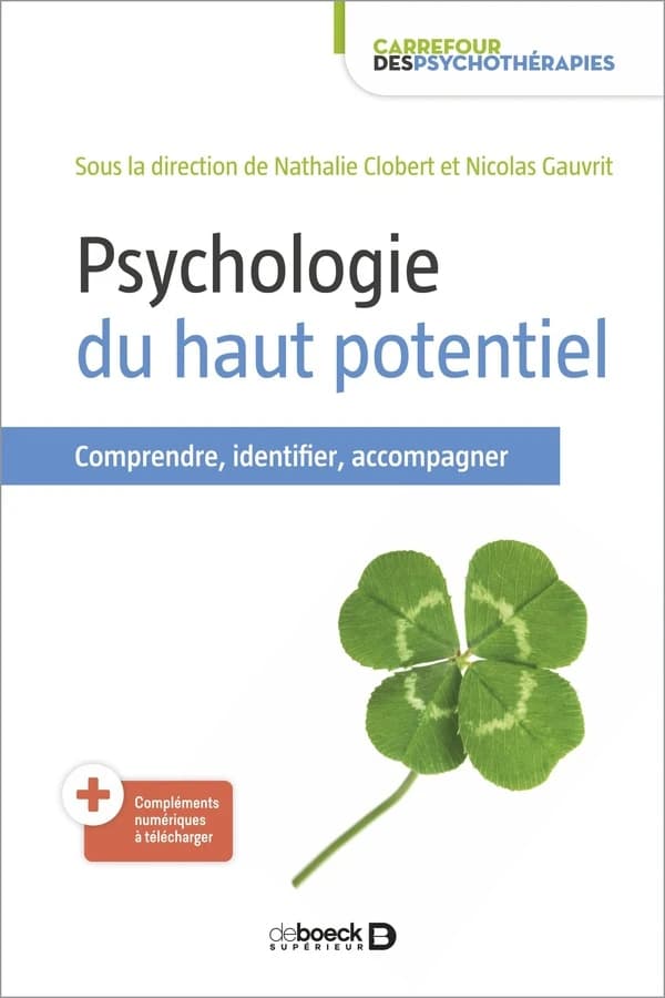Psychologie du haut potentiel : [comprendre, identifier, accompagner]