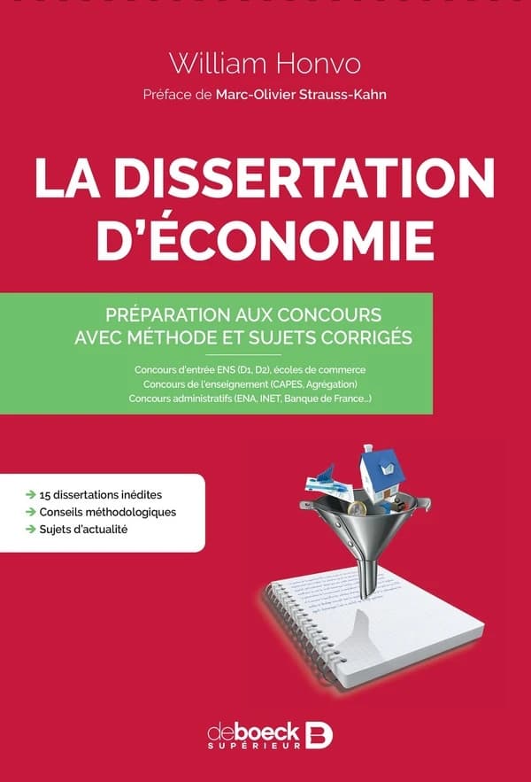 La dissertation d'économie : préparation aux concours avec méthode et sujets corrigés : concours d'entrée...