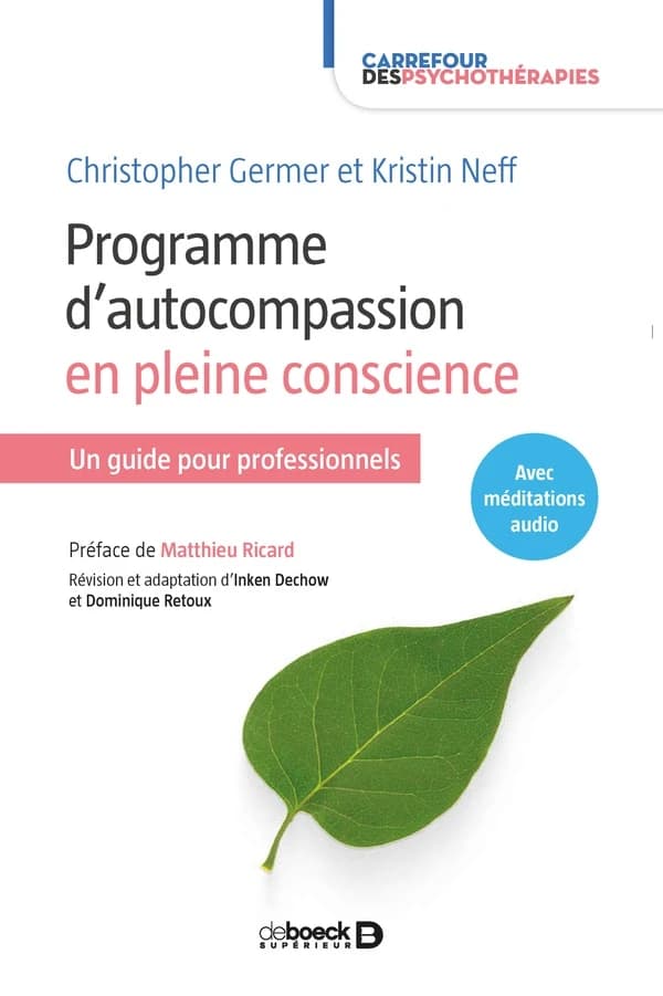 Programme d'autocompassion en pleine conscience : un guide pour professionnels