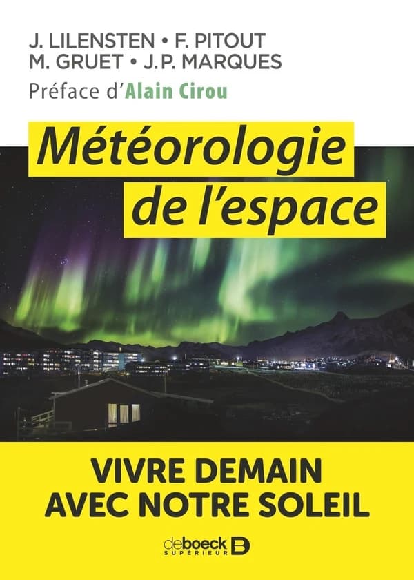 Météorologie de l'espace : vivre demain avec notre soleil