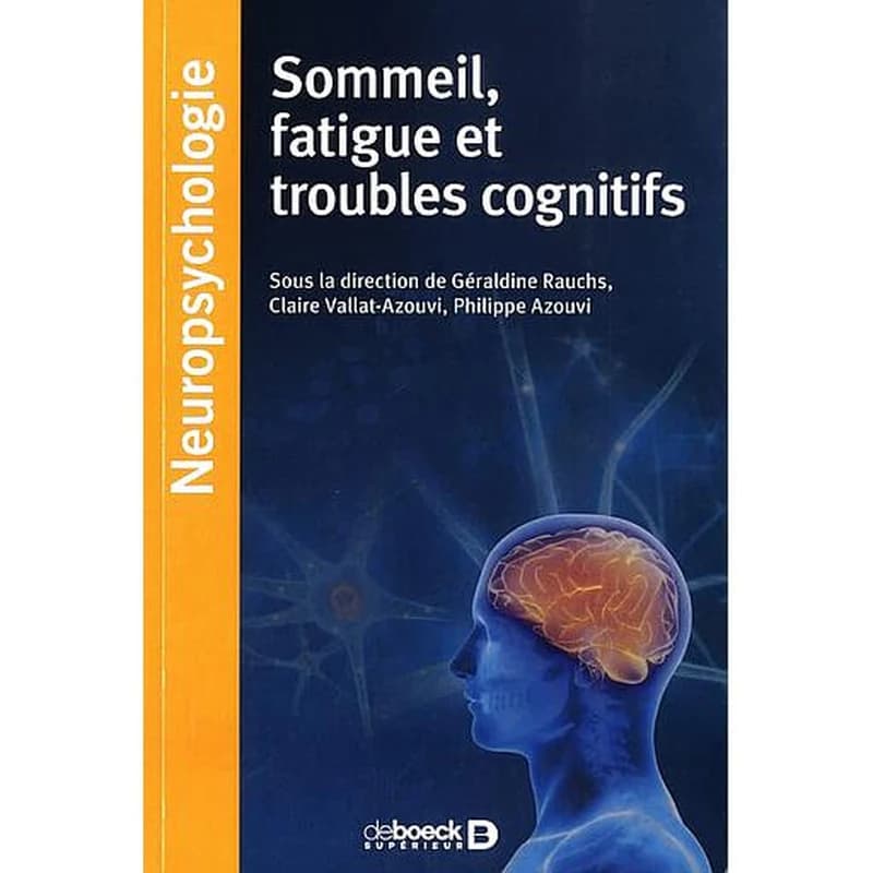 Sommeil, fatigue et troubles cognitifs
