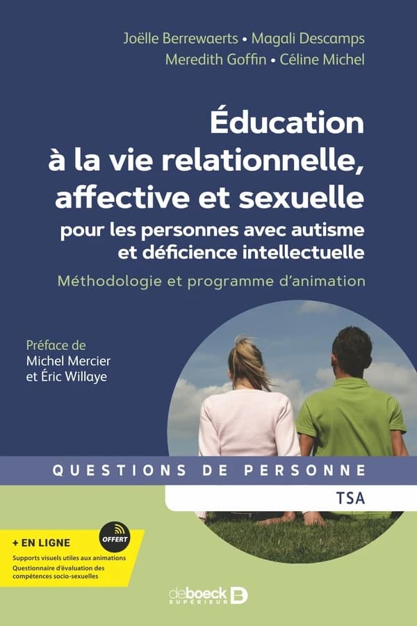 Éducation à la vie relationnelle, affective et sexuelle pour les personnes avec autisme et déficience intellectuelle : méthodologie et programme d'animation