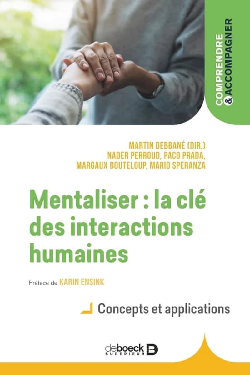 Mentaliser, la clé des interactions humaines : concepts et applications