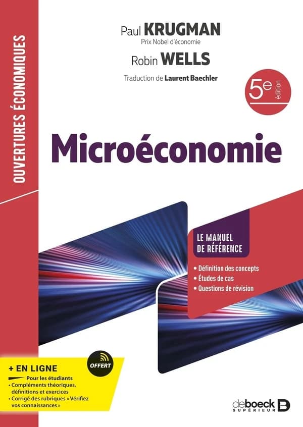 Microéconomie (5e éd.) Paul Krugman,... Robin Wells ; traduction de [la 7e édition américaine par] Laurent Baechler