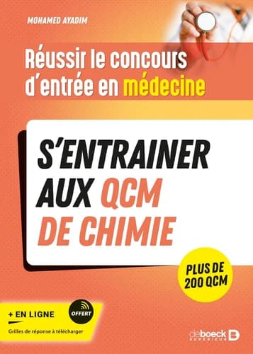 S'entrainer aux QCM de chimie : réussir le concours d'entrée en médecine : plus de 200 QCM