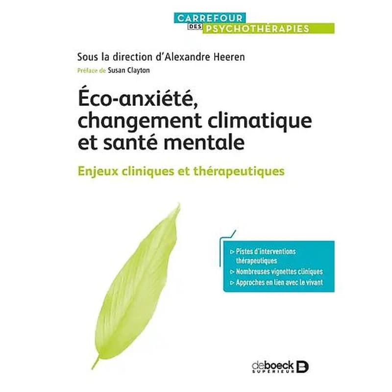 Éco-anxiété, changement climatique et santé mentale : enjeux cliniques et thérapeutiques