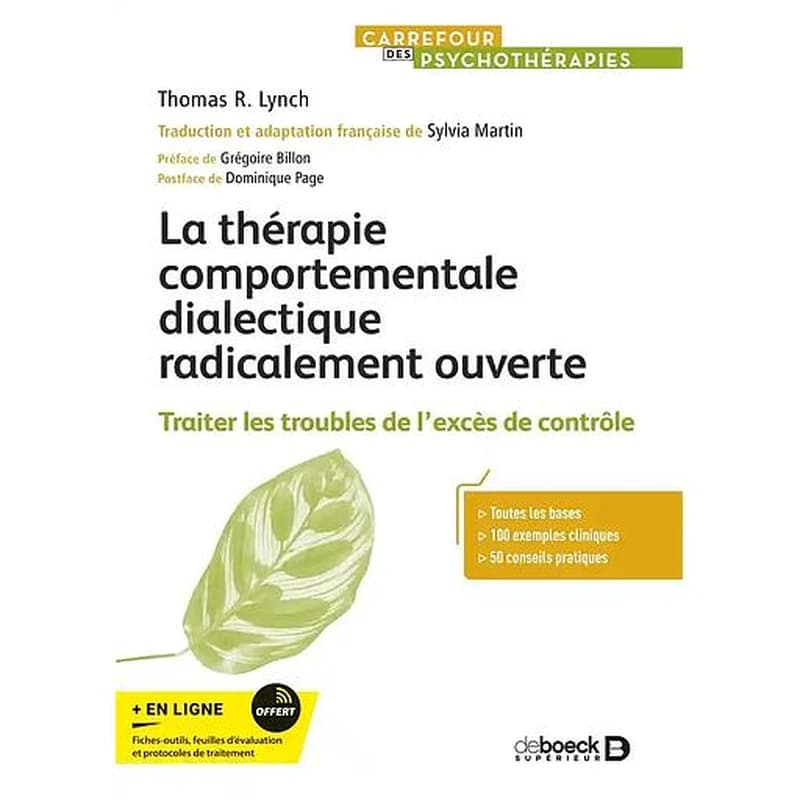 La thérapie comportementale dialectique radicalement ouverte : traiter les troubles de l'excès de contrôle