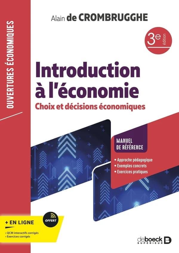Introduction à l'économie : choix et décisions économiques (3e éd.) Alain De Crombrugghe