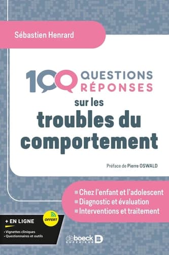 100 questions réponses sur les troubles du comportement