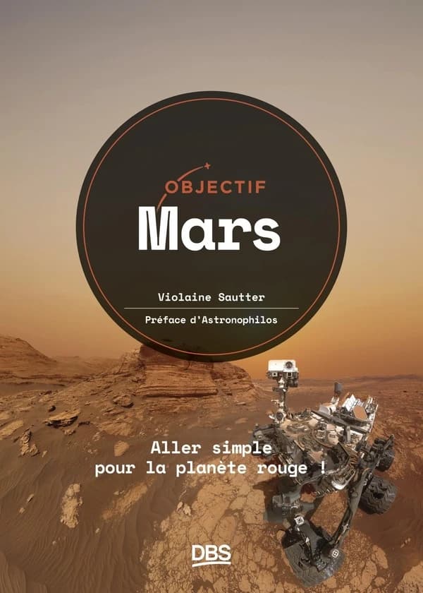 Objectif Mars : aller simple pour la planète rouge !