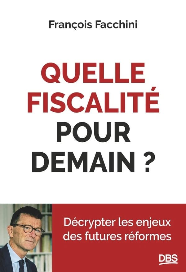 Quelle fiscalité pour demain ?