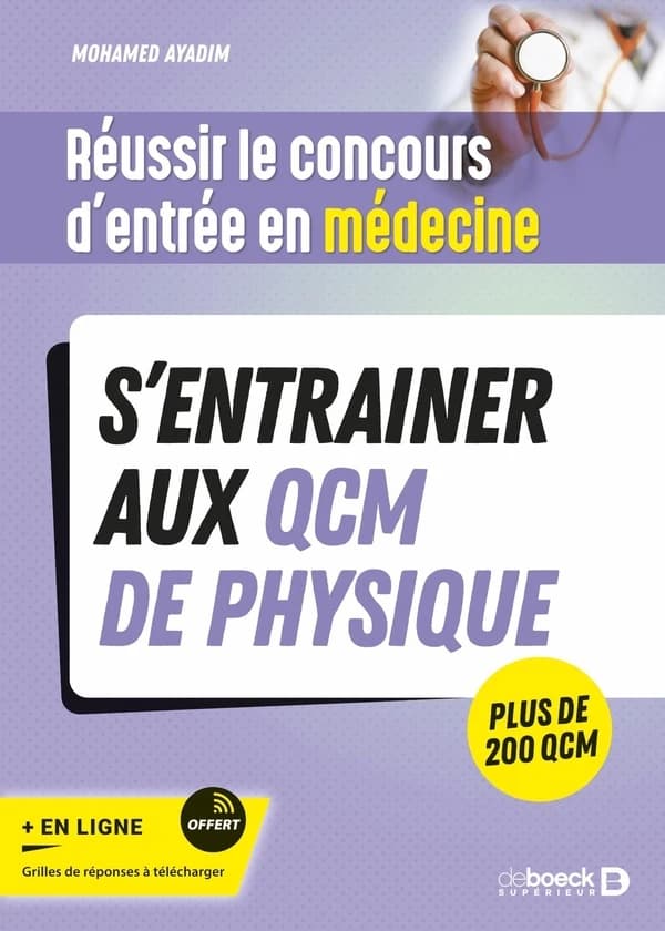 S'entrainer aux QCM de physique : réussir le concours d'entrée en médecine