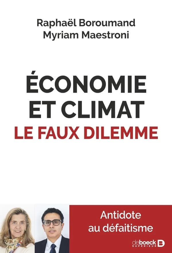 Économie et climat le faux dilemme : antidote au défaitisme