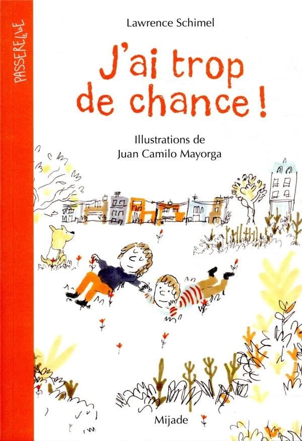 J'ai trop de chance !