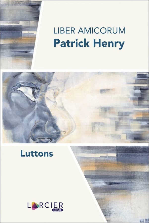 Liber amicorum Patrick Henry : luttons