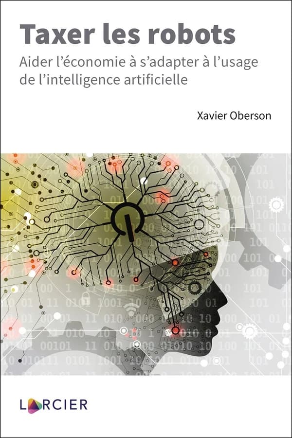 Taxer les robots : aider l'économie à s'adapter à l'usage de l'intelligence articielle