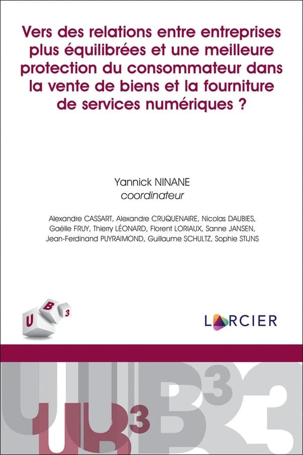 Vers des relations entre entreprises plus équilibrées et une meilleure protection du consommateur dans la vente de biens et la fourniture de services numériques ?