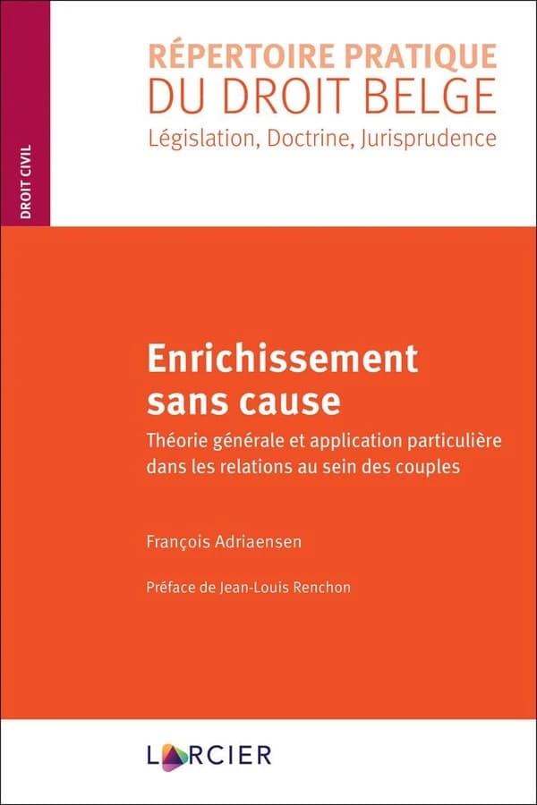 Enrichissement sans cause : théorie générale et application particulière dans les relations au sein des couples