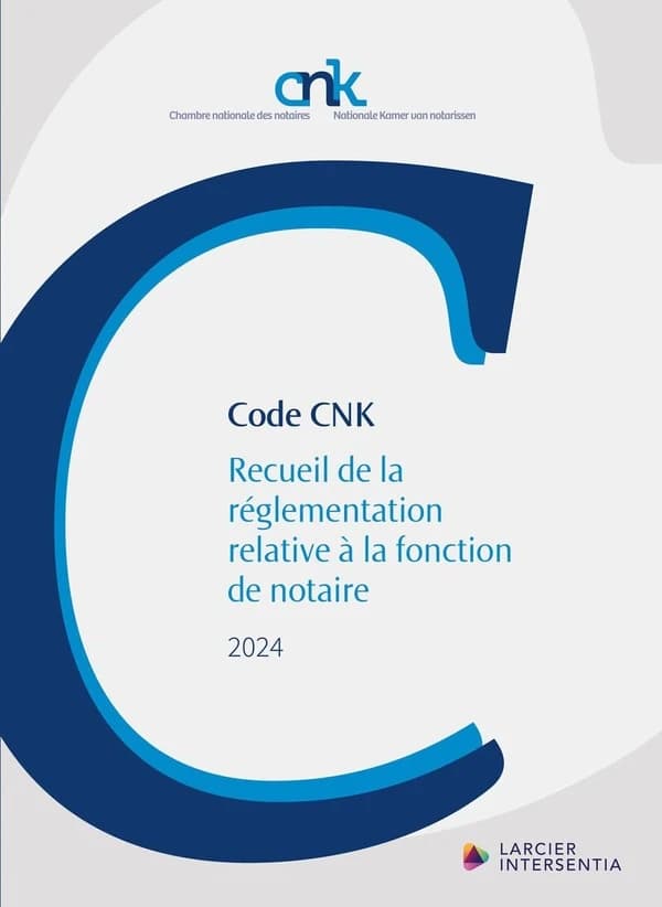Code CNK : recueil de la réglementation relative à la fonction de notaire : 2024